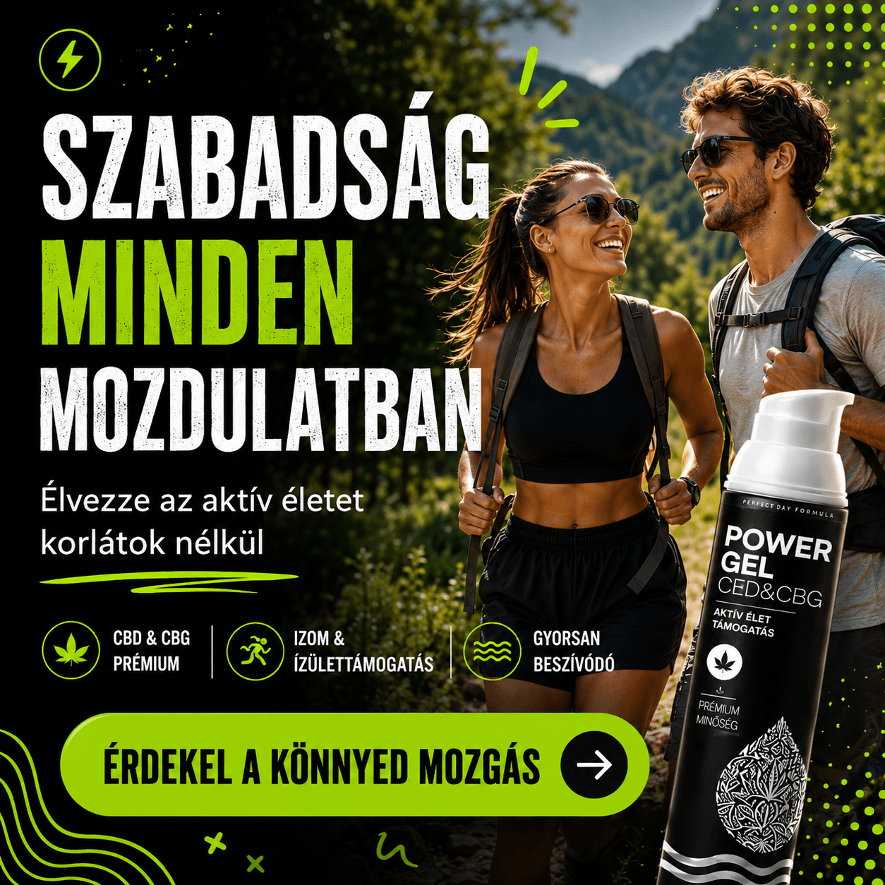 Egy mosolygós férfi és nő hátizsákkal túrázik a szabadban napsütéses időben. Az előtérben egy tubus Power Gel CBD & CBG látható. A text kiemeli a CBD olaj vásárlás, a mozgás szabadságát, az izom- és ízületi támogatást, valamint a gyors felszívódást.